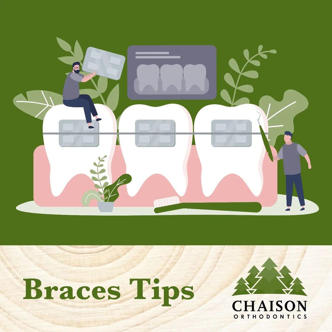 Braces Tips from Chaison Orthodontics, Everett, WA